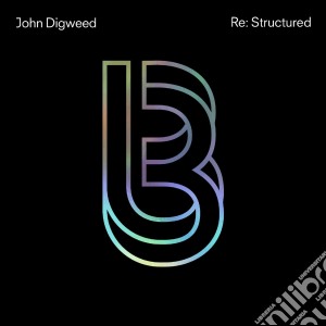 John Digweed - Re:structured (3 Cd) cd musicale di John Digweed