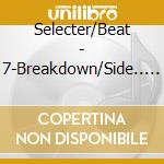 Selecter/Beat - 7-Breakdown/Side.. -2Tr- (12') cd