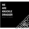 We Are Knuckle Dragger - Doors To Rooms cd