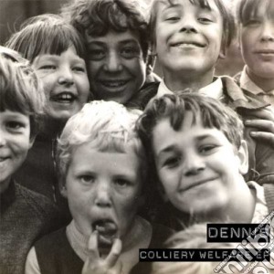 Dennis - Colliery Welfare Ep cd musicale di Dennis