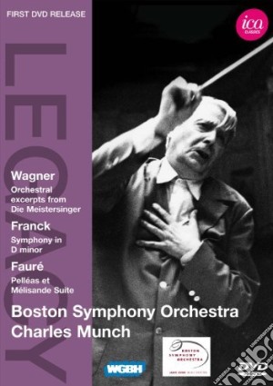 (Music Dvd) Charles Munch / Boston Symphony Orchestra - Charles Munch Conducts Wagner, Franck, Faure' cd musicale