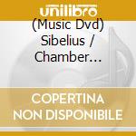 (Music Dvd) Sibelius / Chamber Orchestra Of Europe / Berglund - Complete Symphonies (2 Dvd) cd