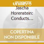 Jascha Horenstein: Conducts Shostakovich & Nielsen cd