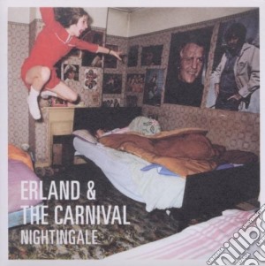 Erland And The Carnival - Nightingale cd musicale di ERLAND AND THE CARNI