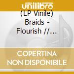 (LP Vinile) Braids - Flourish // Perish (2 Lp)