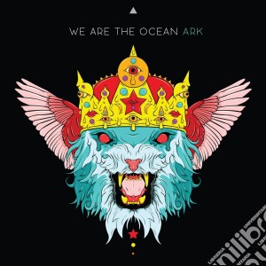We Are The Ocean - Ark cd musicale di We are the ocean