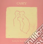 Casey - Love Is Not Enough cd