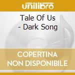 Tale Of Us - Dark Song cd