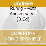Runrig - 40th Anniversary.. (3 Cd)