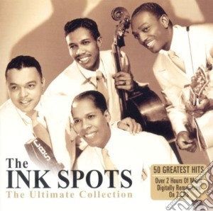 Ink Spots (The) - The Ultimate Collection (2 Cd) cd musicale di The ink spots