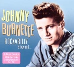 Johnny Burnette - Rockabilly & Beyond (2 Cd) cd