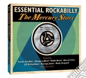 Essential Rockabilly: The Mercury Story cd musicale di Artisti Vari