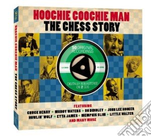 Hoochie Coochie Man: The Chess Story / Various (2 Cd) cd musicale di Hoochie Coochie Man
