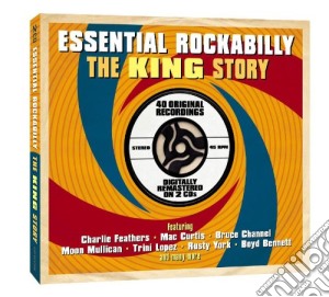 Essential Rockabilly: The King Story cd musicale