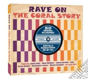 Rave On - The Coral Story cd musicale di Rave On