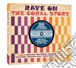 Rave On - The Coral Story