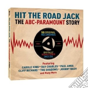 Hit The Road Jack: The Paramount Story / Various (2 Cd) cd musicale di Artisti Vari