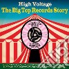 High Voltage: The Big Top Records Story / Various (2 Cd) cd