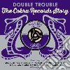 Double Trouble: The Cobra Records Story / Various (2 Cd) cd
