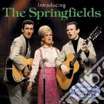 Springfields (The) - Introducing The Springfields (2 Cd)