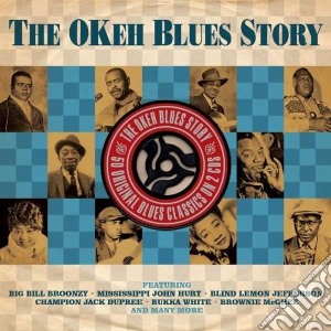 Okeh Blues Story (2 Cd) cd musicale di Artisti Vari