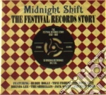 Midnight Shift: The Festival Records Story (2 Cd) cd
