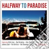 Halfway To Paradise / Various (2 Cd) cd