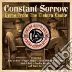 Constant Sorrow: Gems From The Elektra Vaults / Various (2 Cd) cd