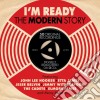 I'M Ready: The Modern Story / Various (2 Cd) cd