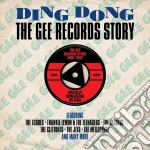 Ding Dong - The Gee Records Story (2 Cd) cd