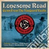 Lonesome Road Gems From The Vanguard Vaults (2 Cd) cd
