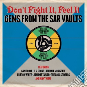 Donâ€™t Fight It, Feel It: Gems From The SAR Vaults / Various (2 Cd) cd musicale