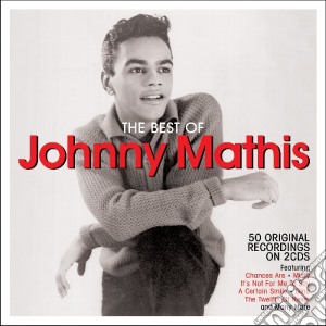 Johnny Mathis - The Best Of (2 Cd) cd musicale di Johnny Mathis