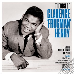Clarence Frogman Henry - The Best Of cd musicale di Clarence 