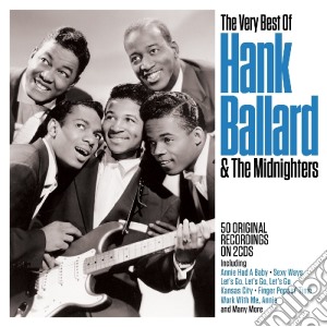 Hank Ballard & The Midnighters - The Very Best Of (2 Cd) cd musicale di Hank Ballard & The Midnighters