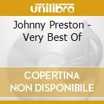 Johnny Preston - Very Best Of cd musicale di Johnny Preston