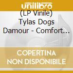 (LP Vinile) Tylas Dogs Damour - Comfort Of The Devil Mmxix / Errol Flynn Mmxix lp vinile di Tylas Dogs Damour