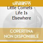 Little Comets - Life Is Elsewhere cd