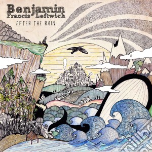 Benjamin Francis Leftwich - After The Rain cd musicale di Benjamin Francis Leftwich