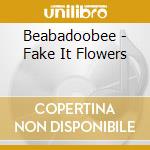 Beabadoobee - Fake It Flowers cd