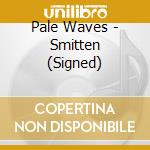 Pale Waves - Smitten (Signed) cd