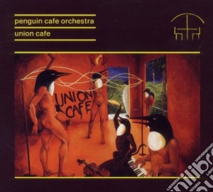Penguin Cafe Orchestra - Union Cafe (remastered) cd musicale di Penguin Cafe Orchestra