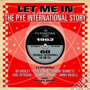 Let Me In: The Pye International Story / Various (3 Cd) cd musicale di Artisti Vari