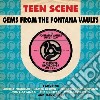 Teen Scene: Gems From The Fontana Vaults (3 Cd) cd