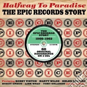 Halfway To Paradise: Theepic Records Story / Various (3 Cd) cd musicale di Artisti Vari