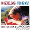 High School Days & Hazy Highways (3 Cd) cd