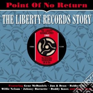 Point Of No Return: Liberty Records Story 1962 (3 Cd) cd musicale di Artisti Vari
