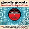 Goody Goody: Gems From The Reprise Vaults / Various (3 Cd) cd