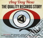 Any Day Now: The Quality Records Story / Various (3 Cd) cd