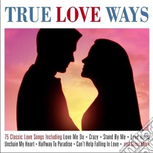 True Love Ways (3 Cd) cd musicale di Artisti Vari